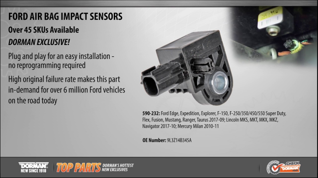 Air Bag Impact Sensor Part #590-232
Impact Airbag Sensor
Application Summary: Ford 2017-09, Lincoln 2017-10, Mercury 2011-10