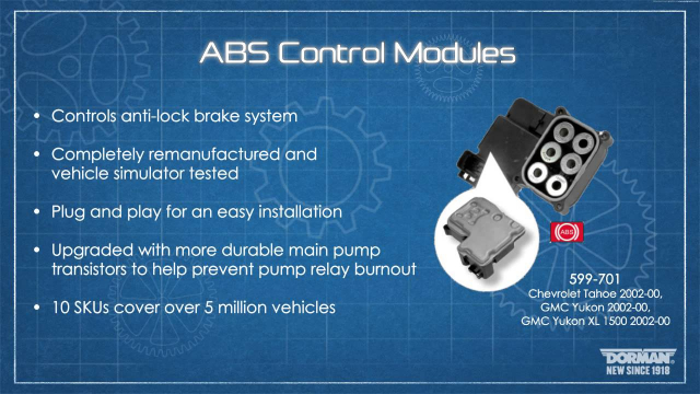 ABS Control Module Part Number #599-701

ABS Control Module

Application Summary: Chevrolet 2002-00, GMC 2002-00