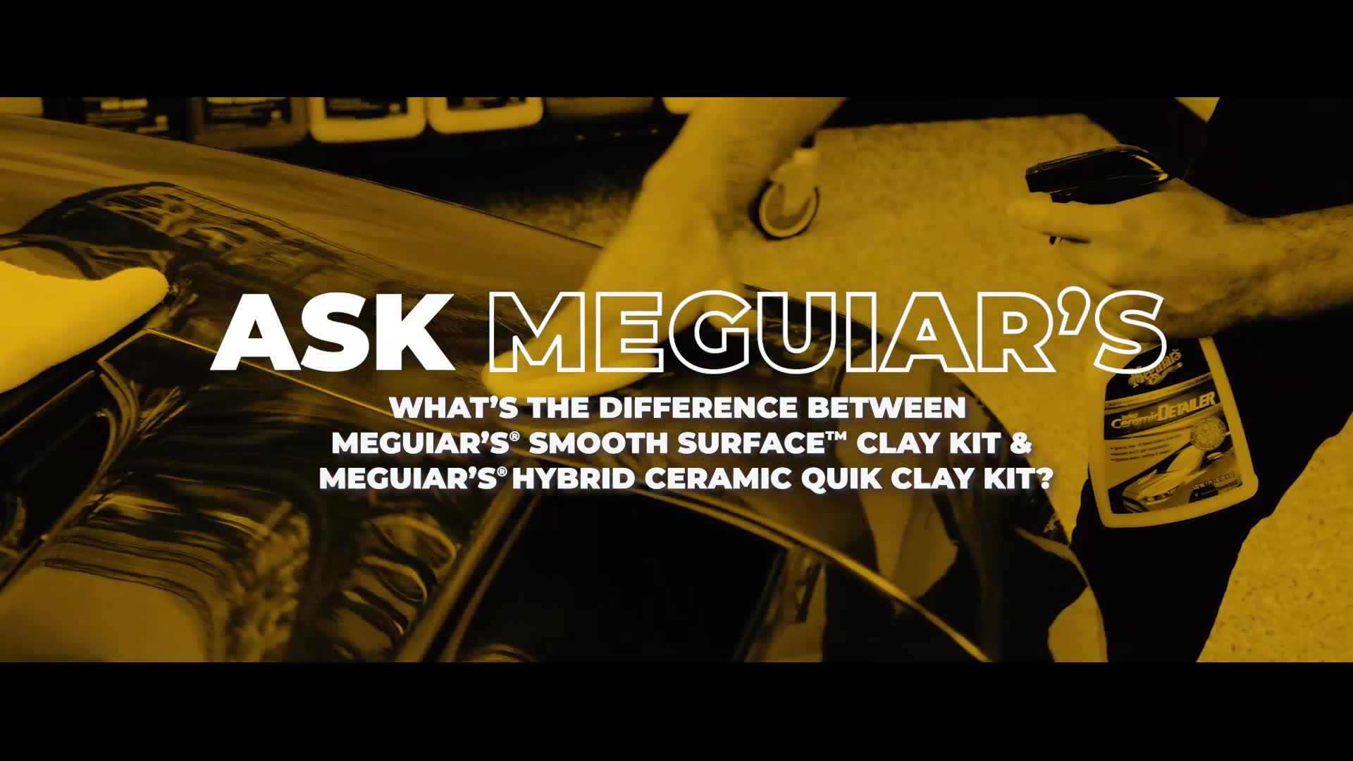 Meguiar’s Smooth Surface Clay Kit vs Meguiar’s Hybrid Ceramic Quik Clay Kit Meguiar’s Smooth Surface Clay Kit makes use of our traditional clay and our Quik Detailer Mist & Wipe as the lubricant spray to do a great job of removing above surface bonded contaminants. 

Our Meguiar’s Hybrid Ceramic Quik Clay Kit takes that process and introduces new technology. It comes with a reusable Synthetic Clay Pad that can be rinsed off and used multiple times coupled with a spray lubricant that’s enhanced with Si02 technology to provide some added protection after you’ve removed those bonded contaminants. 

With either clay kit, the process of claying the paint is something that anyone can easily do without swirling or scratching the paint.