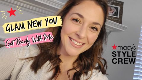 Glam New You Check Out My Youtube Video Makeup Routine Macys Style Crew