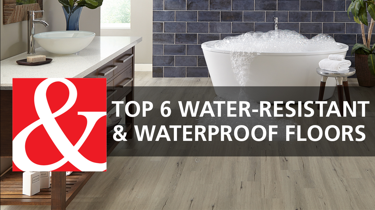 Top 6 WaterResistant & Waterproof Floors Floor & Decor