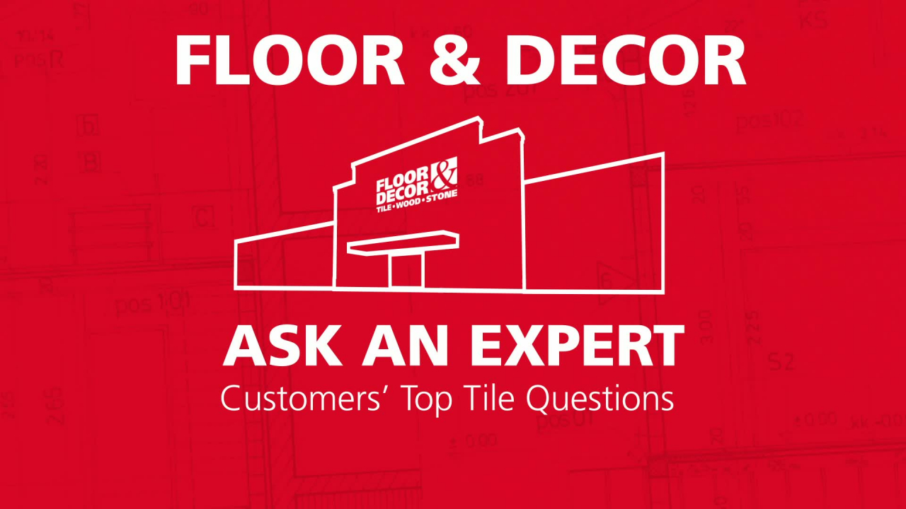 Ask an Expert Top 5 Customer Tile Questions Answered Floor & Decor